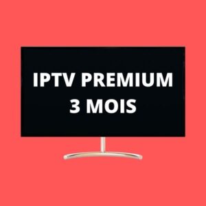 iptv premium 3 mois